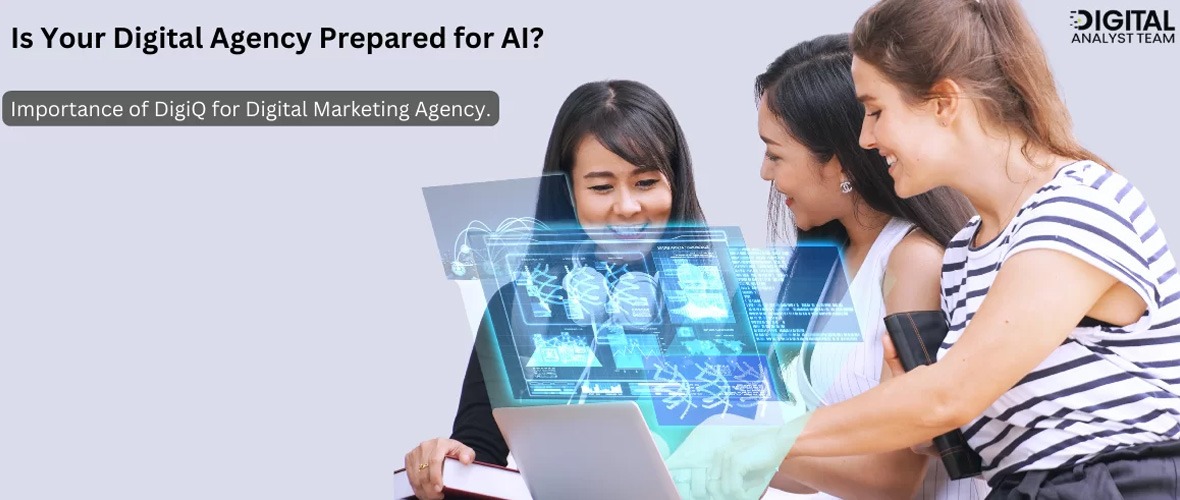 Mastering Digital Success: Unleashing DigiQ for Your Agency's AI Revolution