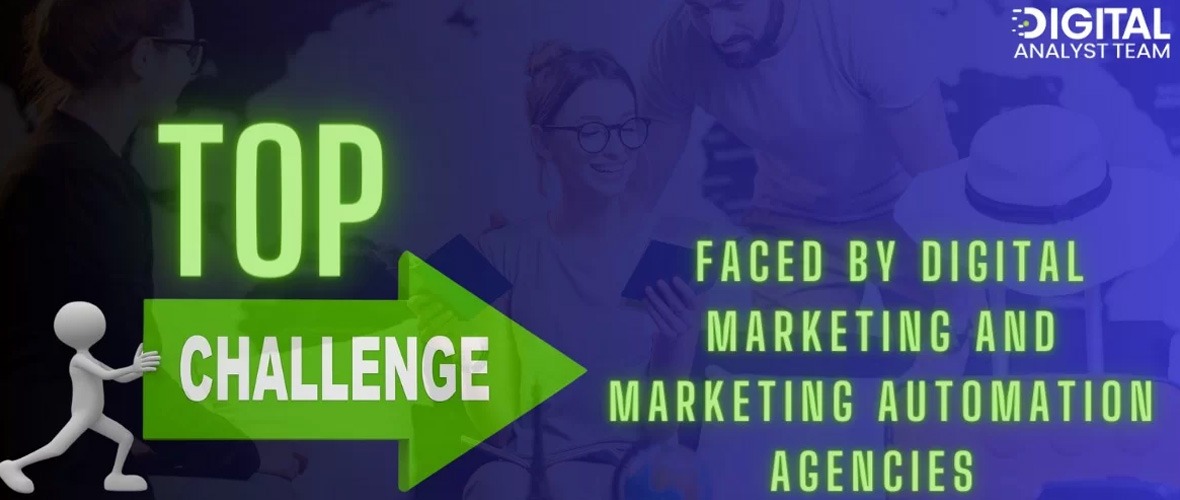 Top 10 Challenges Faced by Digital Marketing & Marketing Automation Companies in the USA